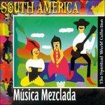 South America. Musica Mezclada - CD Audio