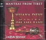 Mantras from Tibet - Vijaya Devi Mantra - CD Audio di Sarva-Antah