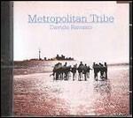 Metropolitan Tribe - CD Audio di Davide Ravasio