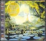 Dream of Fairies and Angels - CD Audio di Mike Rowland