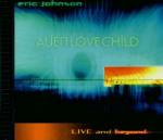 Live and Beyond - CD Audio di Eric Johnson