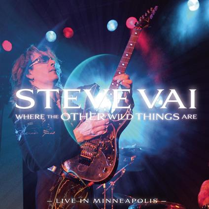 Where the Other Wild Things Are. Live in Minneapolis - CD Audio di Steve Vai