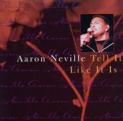 Tell It Like It Is - CD Audio di Aaron Neville