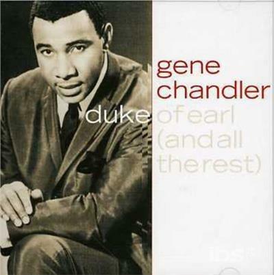 Duke of Earl - CD Audio di Gene Chandler