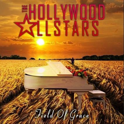 Field Of Grace - CD Audio di Hollywood All Stars