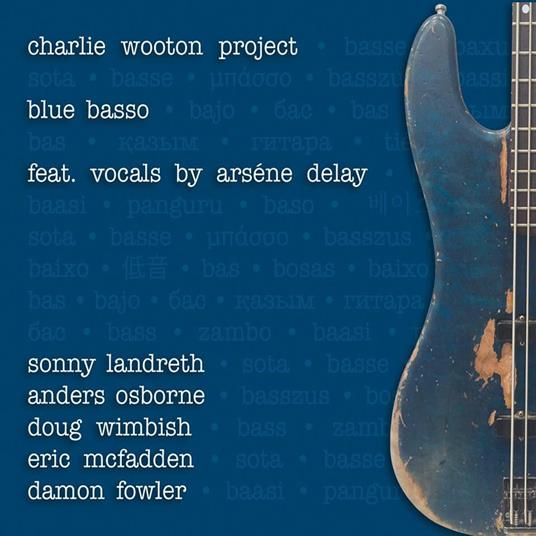 Blue Basso - CD Audio di Charlie Wooton