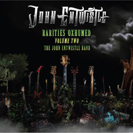Rarities Oxhumed - Volume 2 - CD Audio di John Entwistle