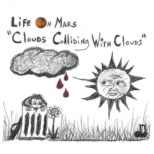Clouds Colliding With Clouds - CD Audio di Life on Mars