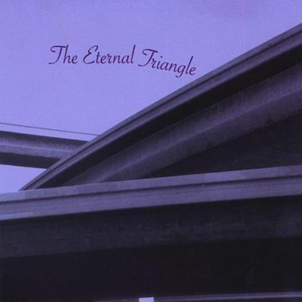 Eternal Triangle (The) - The Eternal Triangle - CD Audio