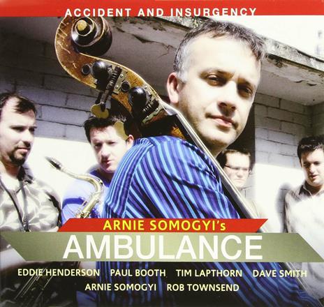 Accident and Insurgency - SuperAudio CD di Arnie Somogyi