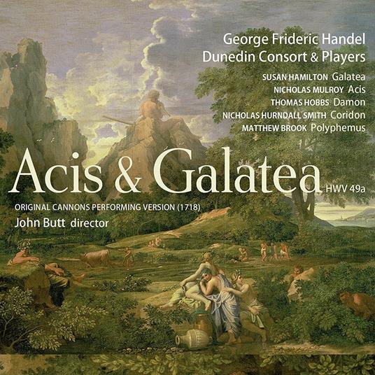 Aci e Galatea - CD Audio di Georg Friedrich Händel,Suzan Hamilton,John Butt,Dunedin Consort