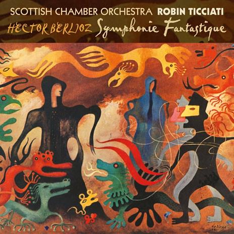 Sinfonia fantastica - CD Audio di Hector Berlioz,Scottish Chamber Orchestra,Robin Ticciati