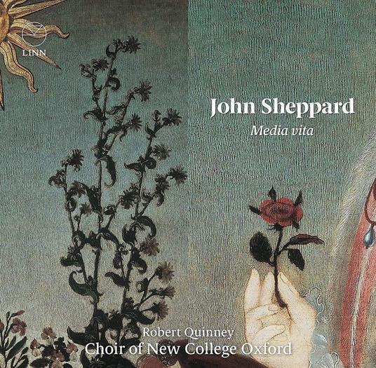 Media Vita - CD Audio di John Sheppard,Oxford Choir of New College,Robert Quinney