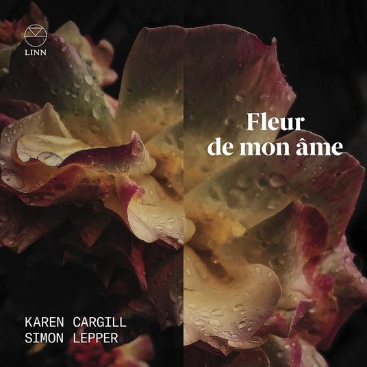 Fleur de mon âme. Lieder - CD Audio di Karen Cargill
