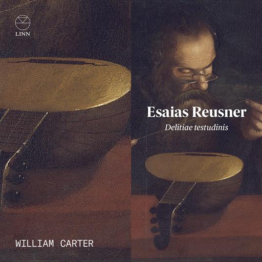 Delitiae Testudinis - CD Audio di Esaias Reusner,William Carter