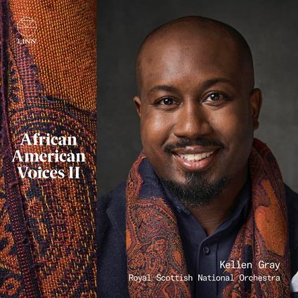 African American Voices II - CD Audio di Royal Scottish National Orchestra,Kellen Gray