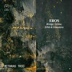 Eros. Bridge, Grime, Erod & Ginastera