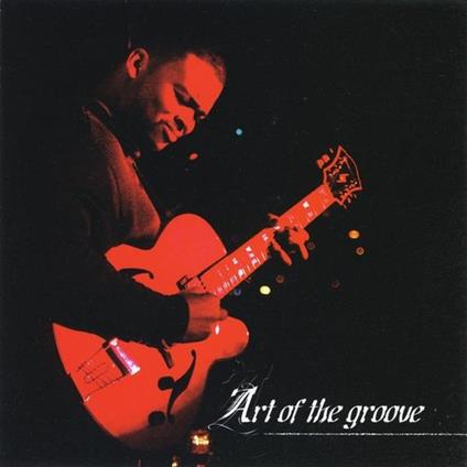 Joe Carmouche - Art Of The Groove - CD Audio