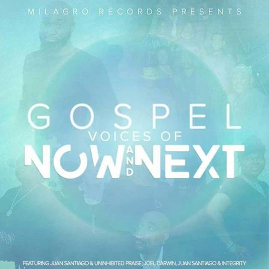 Gospel Voices Of Now & Next - CD Audio