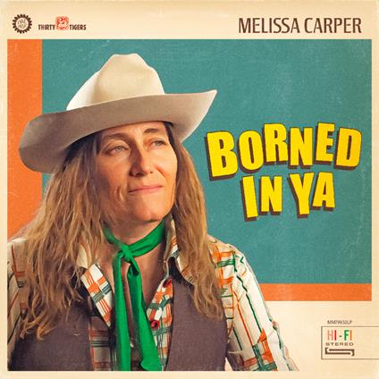 Borned In Ya - Vinile LP di Melissa Carper