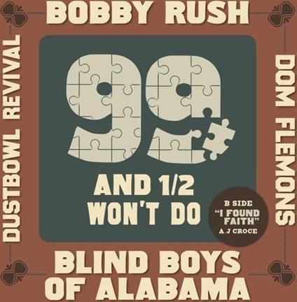 99 And A 1-2 Won't Do - Vinile LP di Bobby Rush