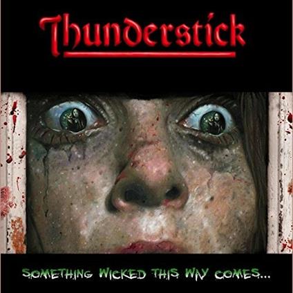 Something Wicked This Way Comes - CD Audio di Thunderstick