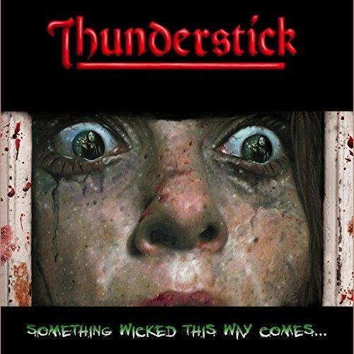 Something Wicked This Way Comes - CD Audio di Thunderstick