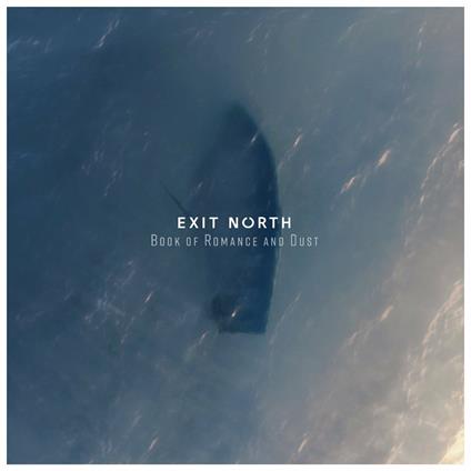 Book of Romance and Dust - CD Audio di Exit North