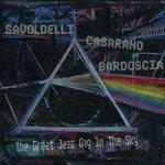 The Great Jazz Gig in the Sky - CD Audio di Raffaele Casarano,Boris Savoldelli,Marco Bardoscia