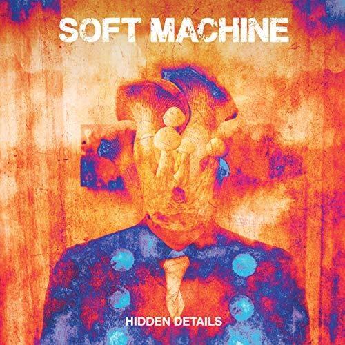 Hidden Details - CD Audio di Soft Machine