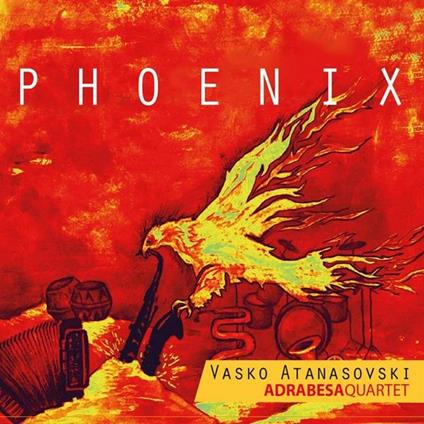 Phoenix - CD Audio di Vasko Atanasovski
