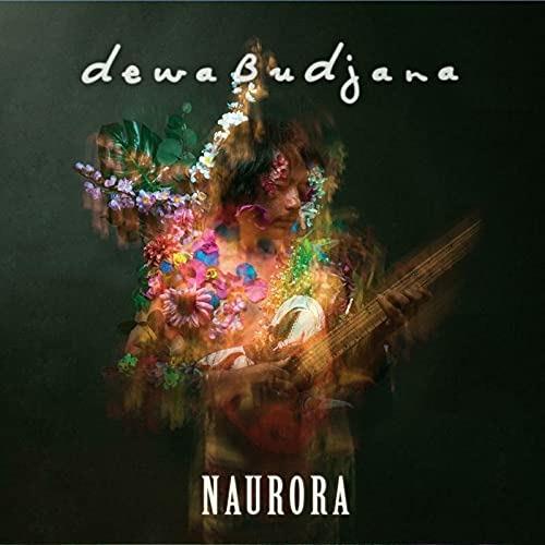 Naurora - CD Audio di Dewa Budjana