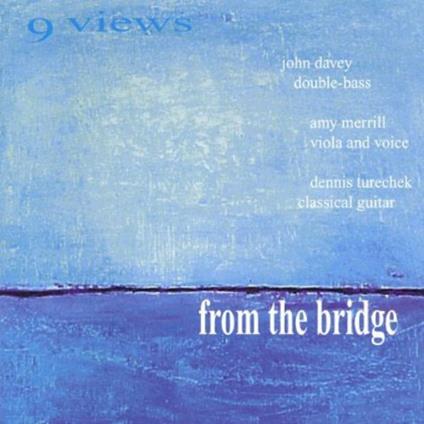 From The Bridge - 9 Views From The Bridge - CD Audio