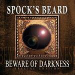 Beware of Darkness (Limited Edition) - CD Audio di Spock's Beard