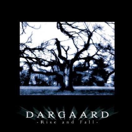 Rise and Fall - CD Audio di Dargaard