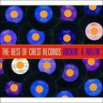 Rockin' & Rollin'. The Best of Crest Records - CD Audio