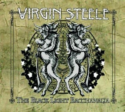 The Black Light Bacchanalia (Digipack Limited Edition) - CD Audio di Virgin Steele