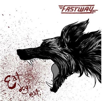 Eat Dog Eat - CD Audio di Fastway
