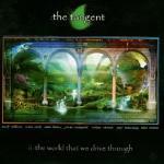 The World That we Drive Through - CD Audio di Tangent