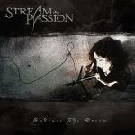Embrace the Storm - CD Audio di Stream of Passion