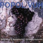 Shepherd's Symphony - Hirtensymphonie - CD Audio di Popol Vuh