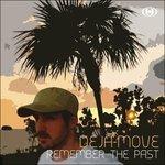 Remember The Past - CD Audio di Deja-Move