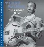 The Hustle is on - CD Audio di T-Bone Walker