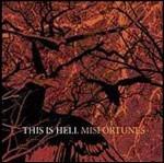 Misfortunes - CD Audio di This Is Hell