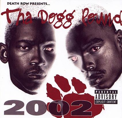 Death Row Presents Tha Dogg Pound 2002 - CD Audio di Tha Dogg Pound