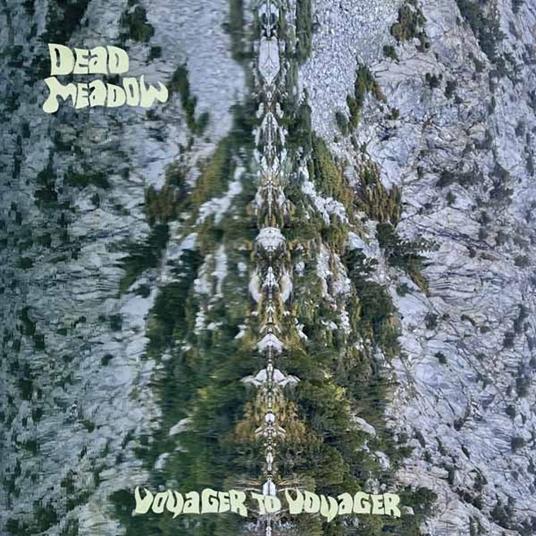 Voyager To Voyager - Vinile LP di Dead Meadow