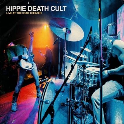 Live At The Star Theater - Vinile LP di Hippie Death Cult