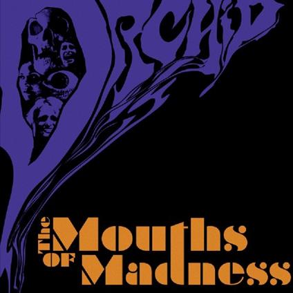 Mouths Of Madness - CD Audio di Orchid