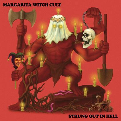 Strung Out In Hell - Vinile LP di Margarita Witch Cult