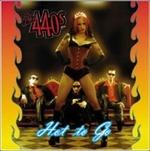 Hot To Go - CD Audio di Four Forty's